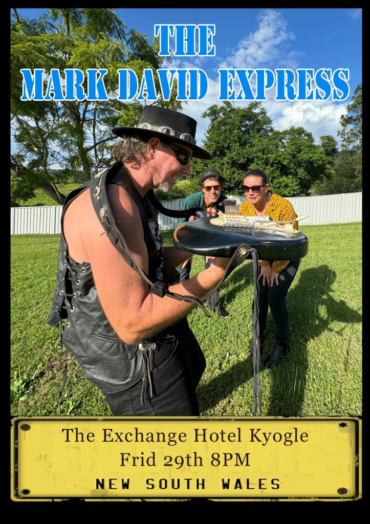 The Mark David Express — Exchange Hotel, Kyogle