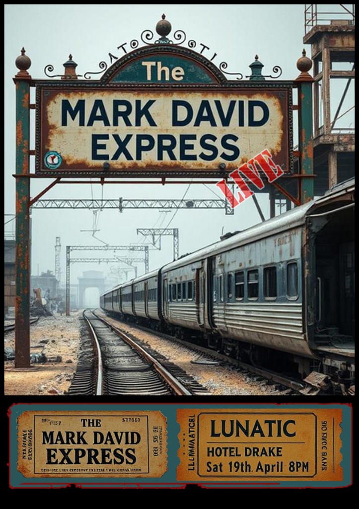 The Mark David Express — live poster, station sign and train in fog